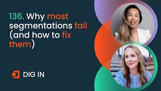 137. Why most segmentations fail (and how to fix them)