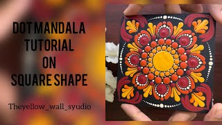 DOT MANDALA Tutorial on SQUARE shape|Dot Mandala|Mandala|Brush strokes #mandala #dotpainting #art