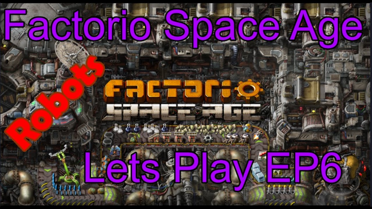 Factorio space age New DLC Lets Play EP6 Robots - YouTube