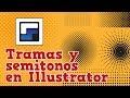 Tramas y semitonos en Illustrator