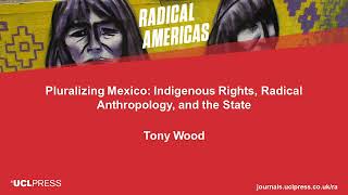 Radical Americas: Currents of Socialism and Indigeneity in Mexico