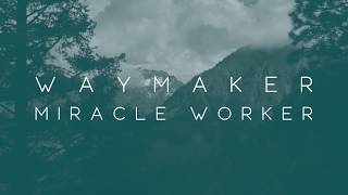 Michael W  Smith   Waymaker ft  Vanessa Campagna & Madelyn Berry   (Lyrics Video)