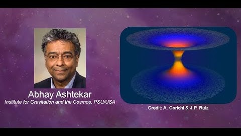 Gravity, Geometry and the Quantum | Abhay Ashtekar