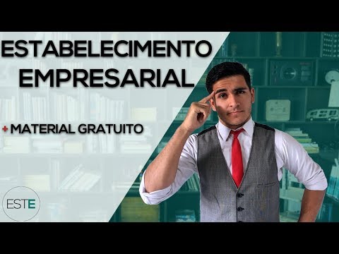 Direito Empresarial I - Estudo 9: Estabelecimento Empresarial