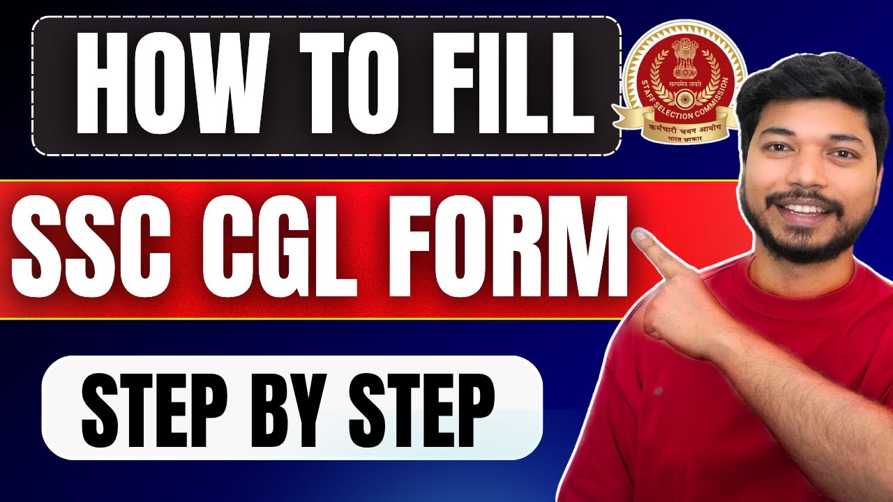 How to Fill SSC CGL 2025 Form Step by Step Online Application Guide ...
