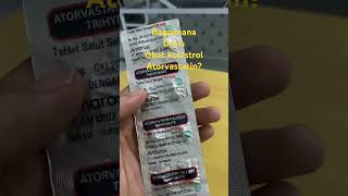 Bagaimana Dosis Obat Atorvastatin Obat Kolestrol??