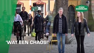 De Stadswandeling: 'Wat een chaos!'
