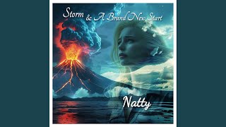 Storm & A Brand New Start