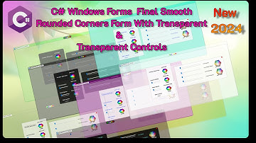 Final smooth rounded corners form in C # WinForms with transparent controls fully functional