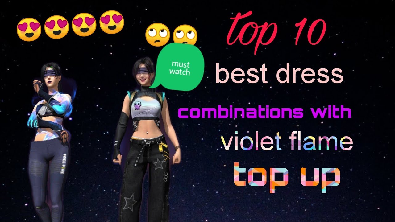 Top 10 best dress combinations with violet flame(top up) (must watch)😍😍😍😍😍😍😘😘😘😘