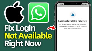 How to Fix Whatsapp Log in Not Available Right Now in iPhone (2026)