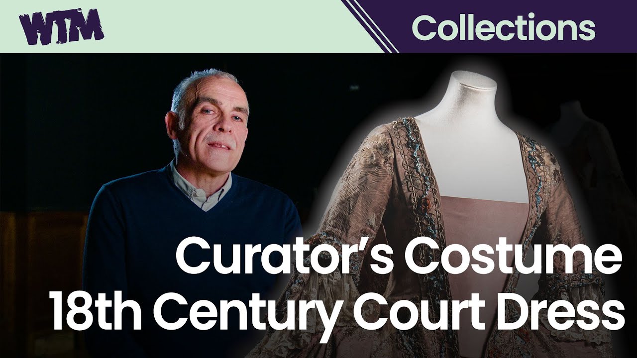 Curator's Costume Episode 1: 18th Century Court Dress
