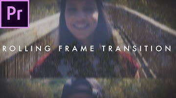 Rolling Frame Transition (Film Strip Effect) | Premiere Pro Tutorial