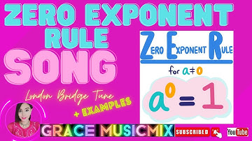ZERO EXPONENT RULE  SONG |  GRACE MUSICMIX  | WHAT IS ZERO EXPONENT RULE ?
