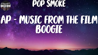 Pop Smoke, "AP - Music from the film Boogie" (Lyric Video)
