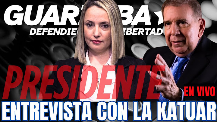 🔴 VIVO - EL PRESIDENTE EDMUNDO GONZALEZ URRUTIA EN VIVO CON LA KATUAR