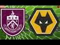WOLVES vs BURNLEY PREMIER LEAGUE SOCCER LIVE GAME CAST & AUDIO