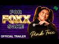 For Foxx Sake | The Official Trailer | Pink Foxx