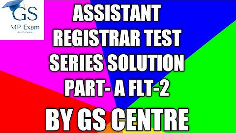 assistant registrar ,#MPPSC,#Patwari,#MPSI  MP Polic and other examFLT-2 solution By GS Centre