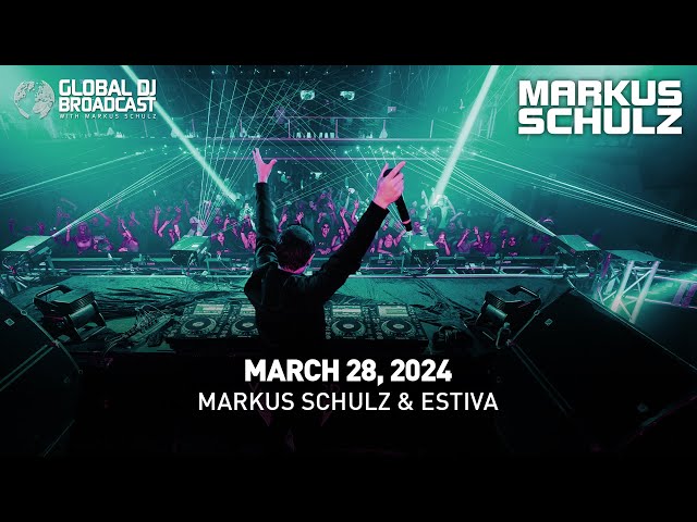 Markus Schulz - Global DJ Broadcast Mar 28 2024