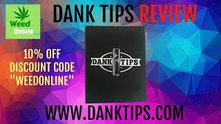DankTips Glass Filter Tips Full Review & Smoke Session - WeedOnline.com