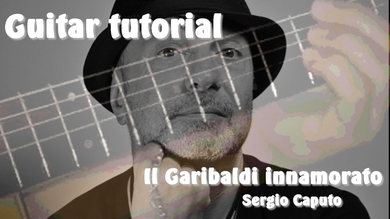 Il Garibaldi innamorato - Sergio Caputo TUTORIAL CHITARRA