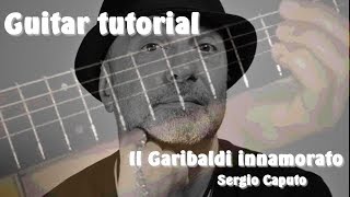 Video thumbnail of "Il Garibaldi innamorato - Sergio Caputo TUTORIAL CHITARRA"
