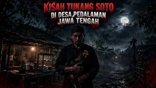 Kisah Tukang Soto Ayam Di Desa Pedalaman Jawa Tengah