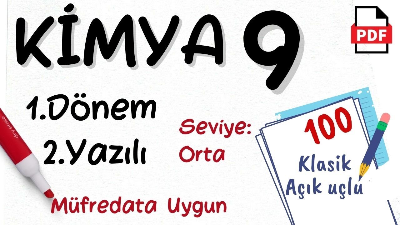 KİMYA 9. Sınıf 1. Dönem 2. Yazılı ORTA seviye yeni müfredat Maarif model Kimya 9 Yazılı +PDF