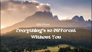 Everything's So Different Without You - Billy Ocean (1993)