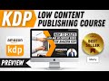 How to Create and Publish Low and No Content Books on Amazon KDP - Course Preview