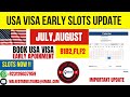 US Visa Slots Update – July &amp; August 2025 | F1/F2 Open ✅ B1/B2 Open ❌