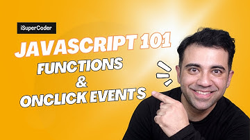 JavaScript 101 - 002 - Call a Function and onclick event - iSuperCoder