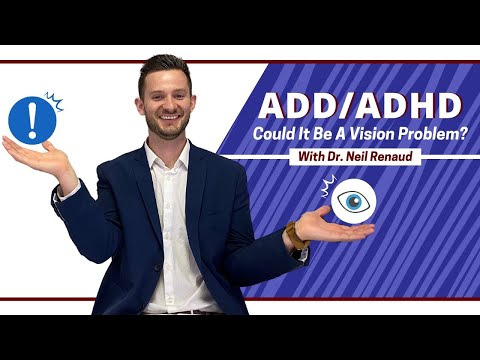 ADD/ADHD - Could It Be A Vision Problem?