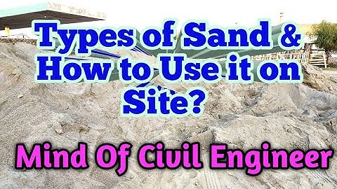 Types of Sand & Usage on Site/Course Sand/Medium/Fine/Discuss Live from Site|Mind Of Civil Engineer