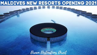 Maldives New Resorts Opening 2021 | Maldives Upcoming Resorts 2021