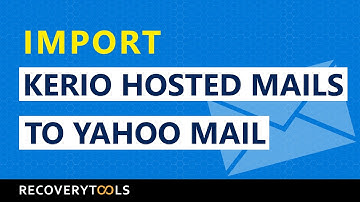 Complete Video Tutorial to Import Kerio Hosted Mails to Yahoo Mail