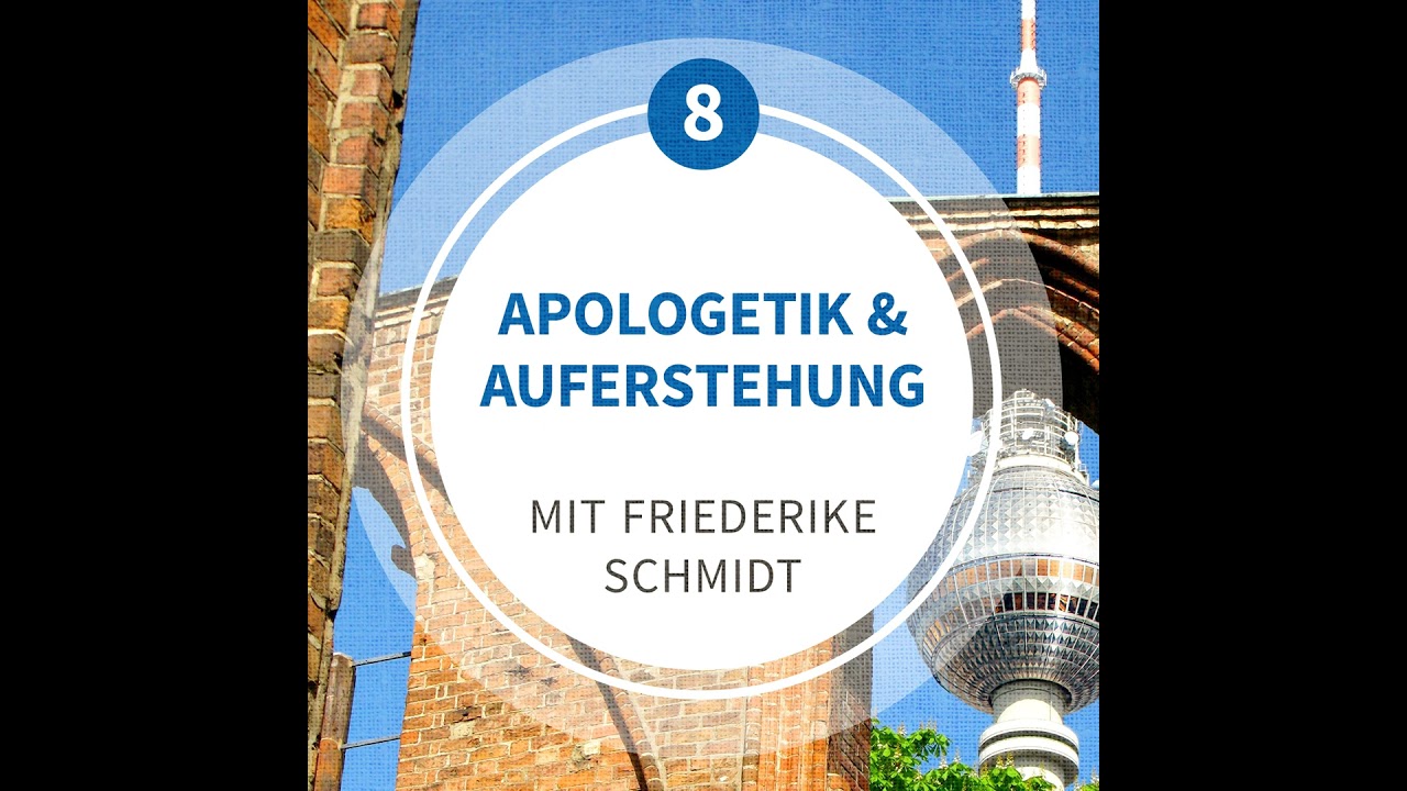 Bibelprojekt Folge 08: Apologetik und Auferstehung – Warum der Glaube an die Auferstehung Jesu ze...