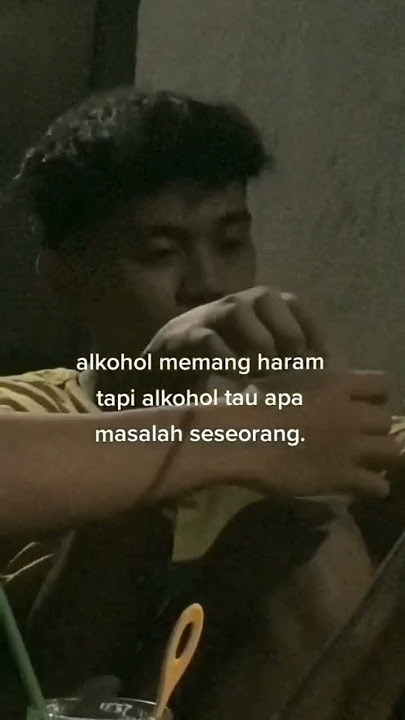 STORY WA 🌠 2023 ALKOHOL MEMANG HARAM TAPI ALKOHOL TAU APA MASALAH SESEORANG🍀#shorts #viral