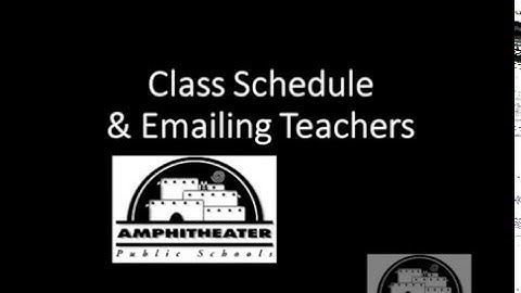Class Schedule and contacting parent via email