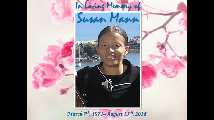 Susan Mann Memorial Video