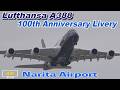 [4K] Lufthansa A388 100th Anniversary Livery at NRT