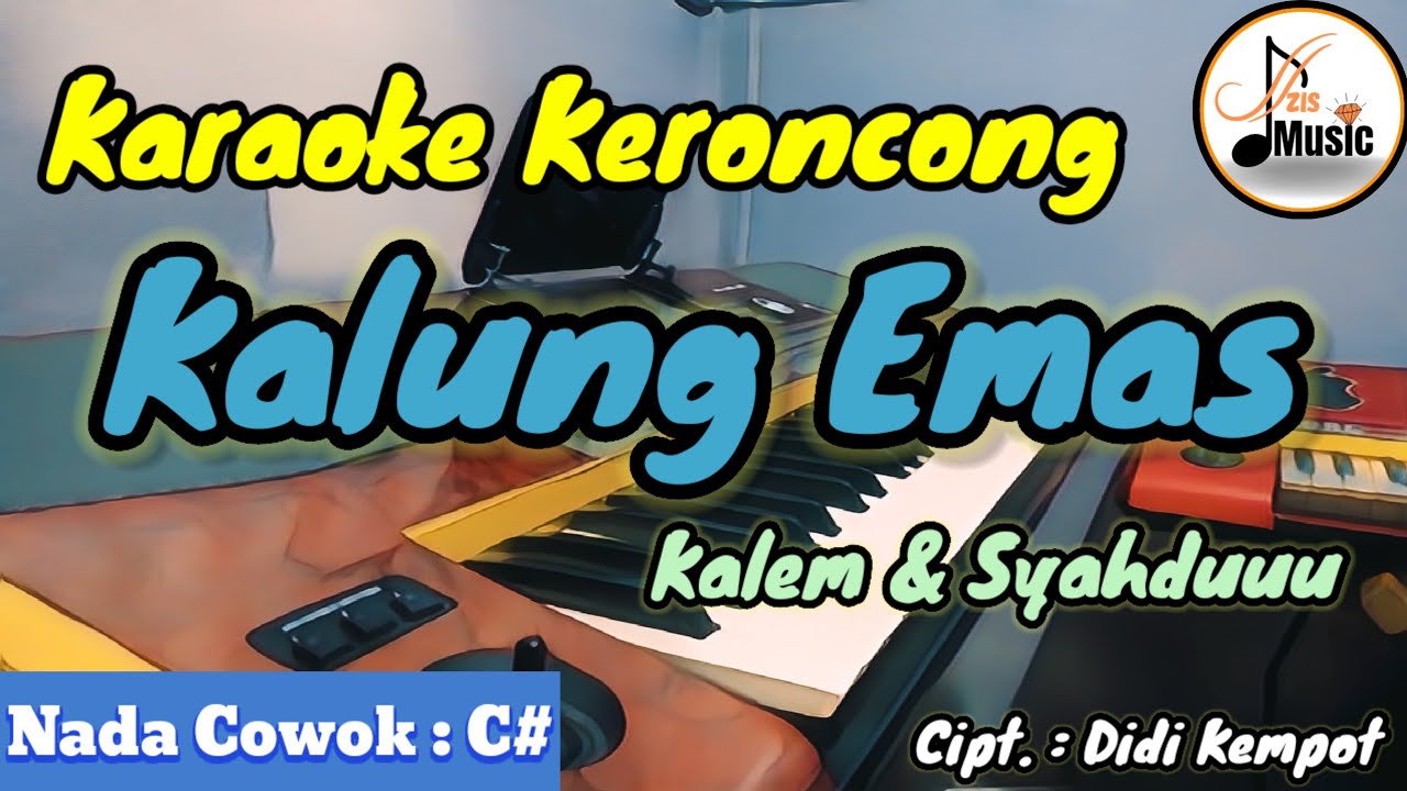 KALUNG EMAS KERONCONG KARAOKE NADA PRIA / COWOK || FULL LIRIK BERJALAN ~ Didi Kempot