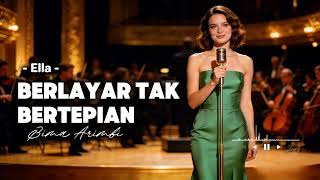 cinta Yang Tak Sdanai  Berlayar Tak Bertepian  Ella  Cover Bima Arimbi