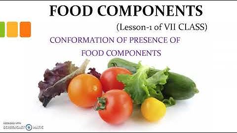 Conformation of Food Components-I |Food Components|Lesson-1|Class-VII