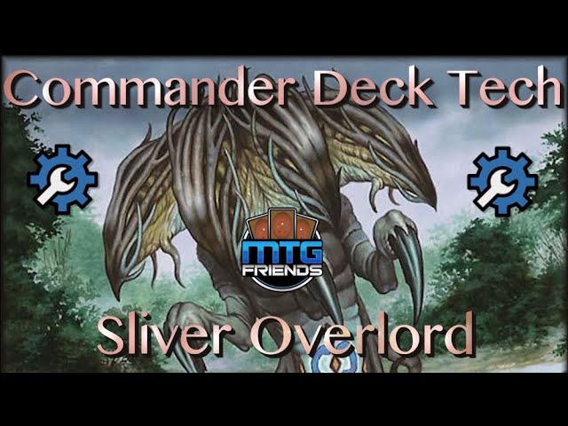 Sliver Overlord Commander | Magic the Gathering | MTG | Sliver Overlord EDH  Sliver Tribal