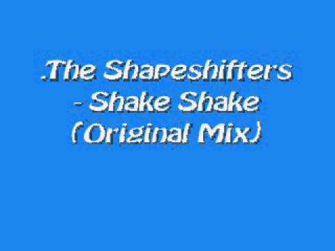 .The Shapeshifters - Shake Shake (Original Mix)