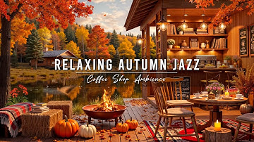 Cozy Autumn Porch Ambience by the Lake 🍂 Warm Morning with Relaxing Jazz Instrumental Music to Study