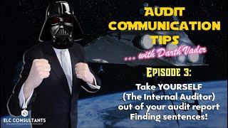 Take YOURSELF (the Internla Auditor) out of your audit report Finding sentences!