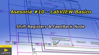 Asesoría #10 - LabVIEW Básico - Shift Registers & FeedBack Node Wealth